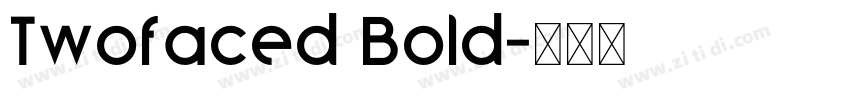 Twofaced Bold字体转换